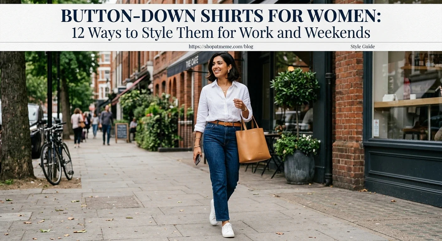 Button-Down Shirts for Women: 12 Ways to Style Them for Work and Weekends